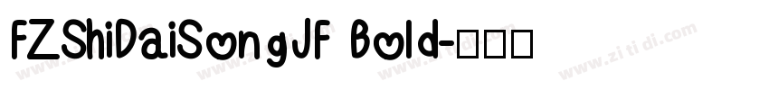 FZShiDaiSongJF Bold字体转换
